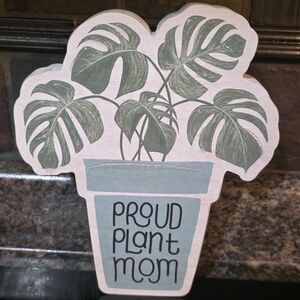 Proud Plant Mom Wooden Sign